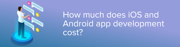 How Much Does Mobile App Development Cost?